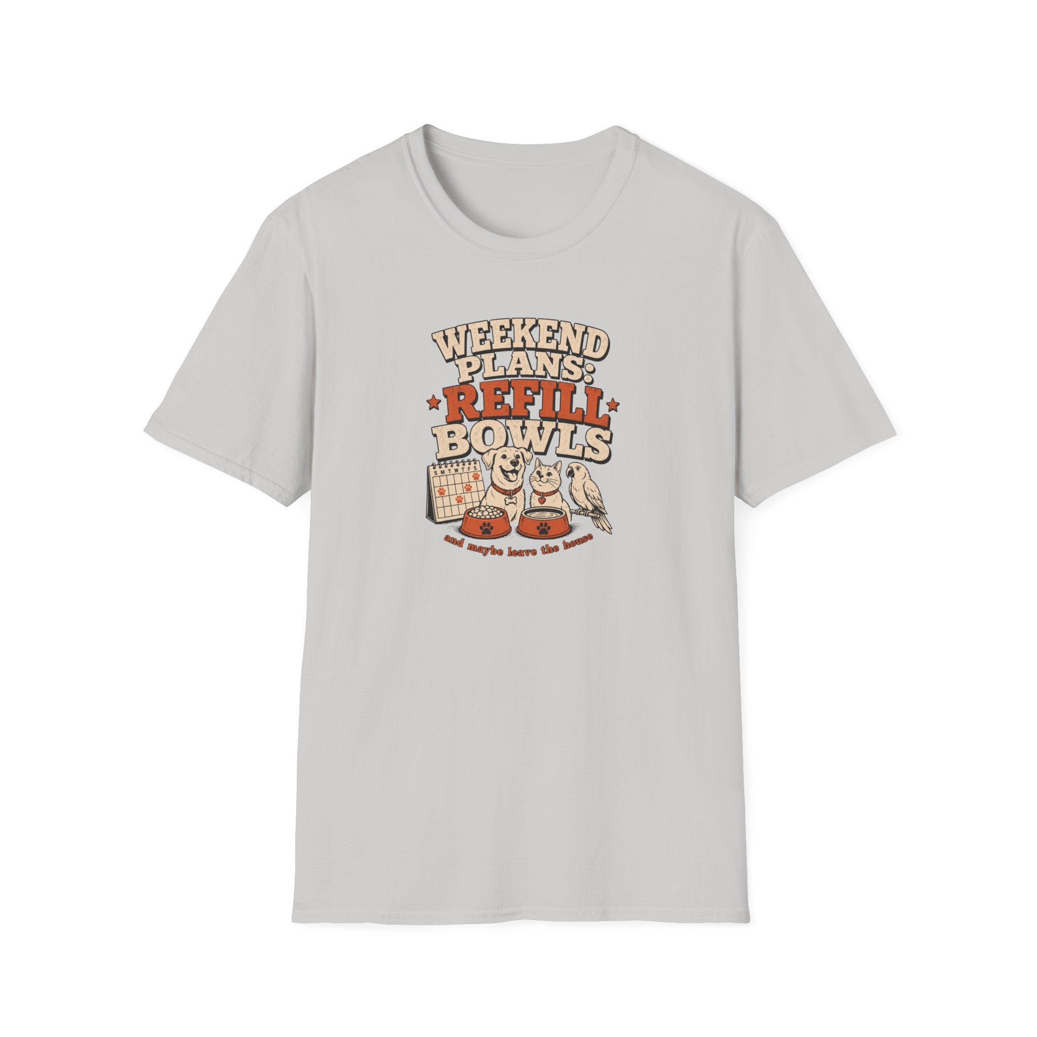Weekend Plans: Refill Bowls T-Shirt