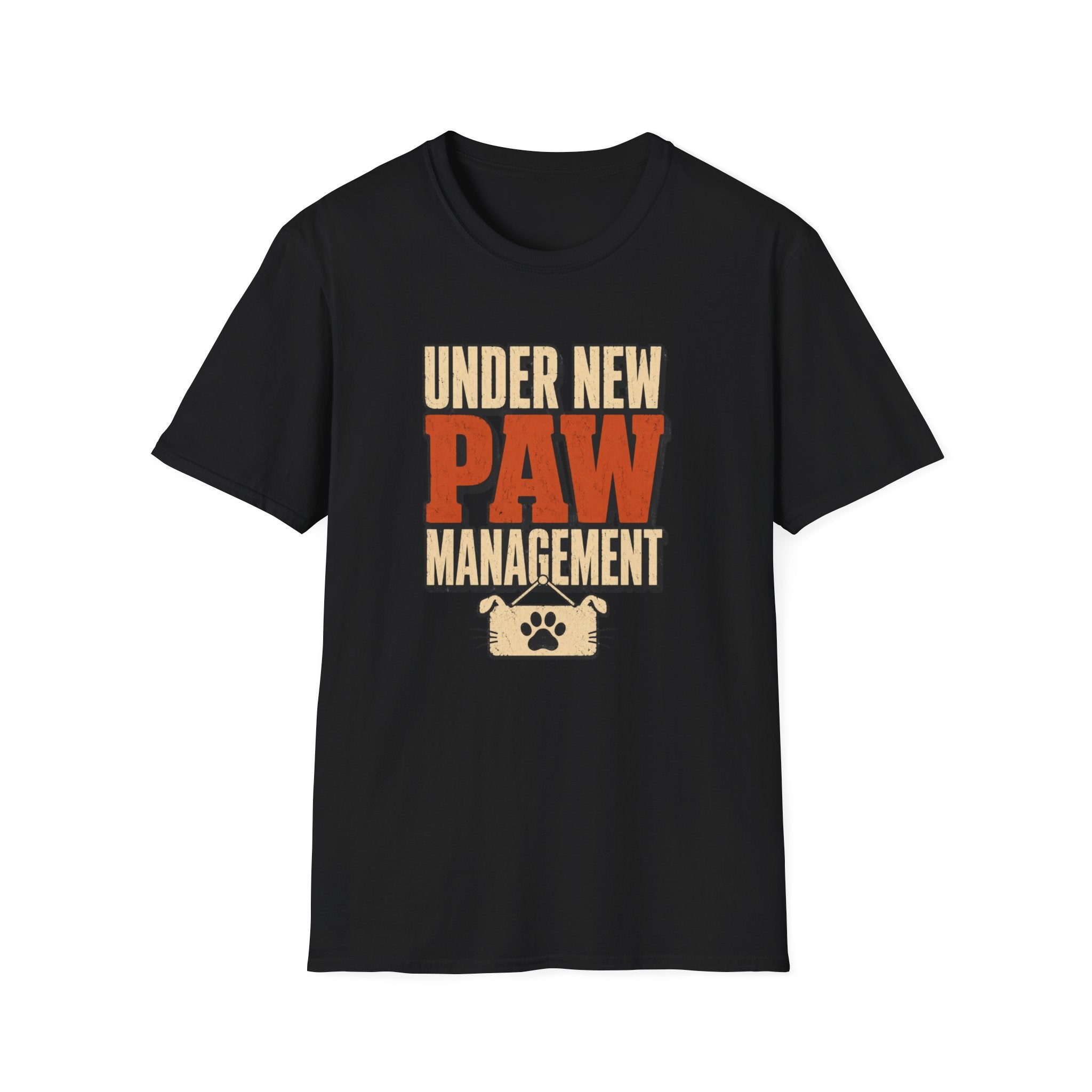 Under New Paw Management — Funny Pet Owner Tee