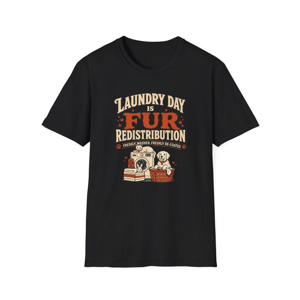 Laundry Day Is Fur Redistribution – Funny Pet Lover Tee