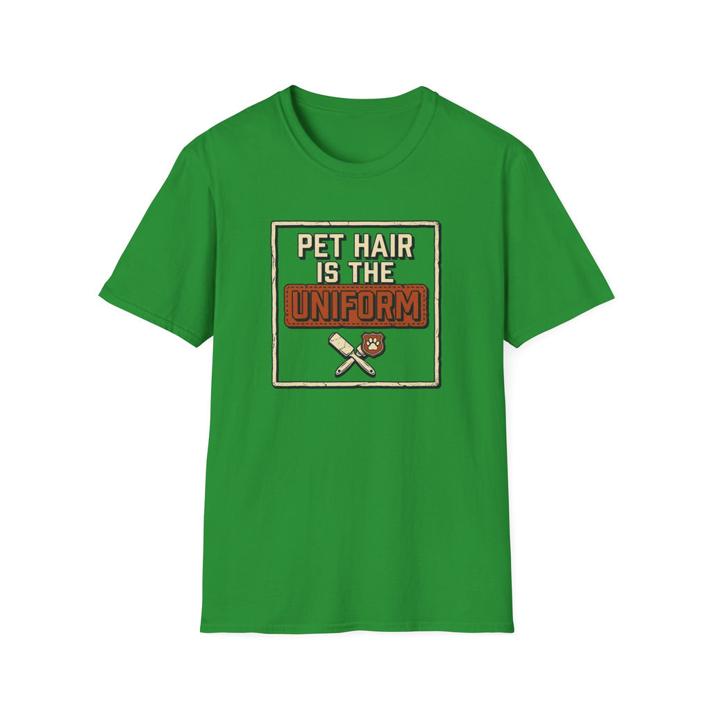 Pet Hair Is The Uniform — Funny Pet Lover Tee
