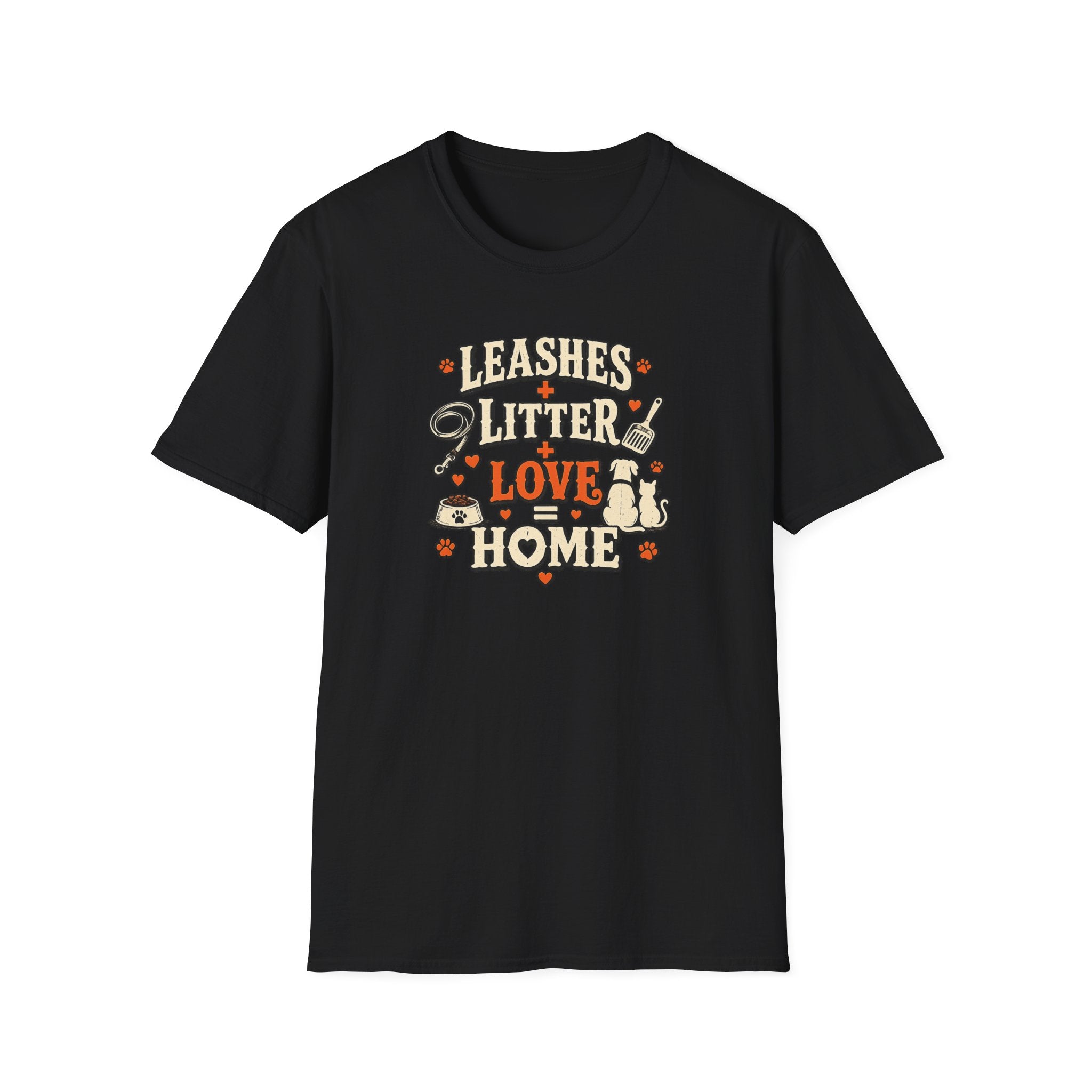 "Leashes + Litter + Love = Home" Graphic Tee