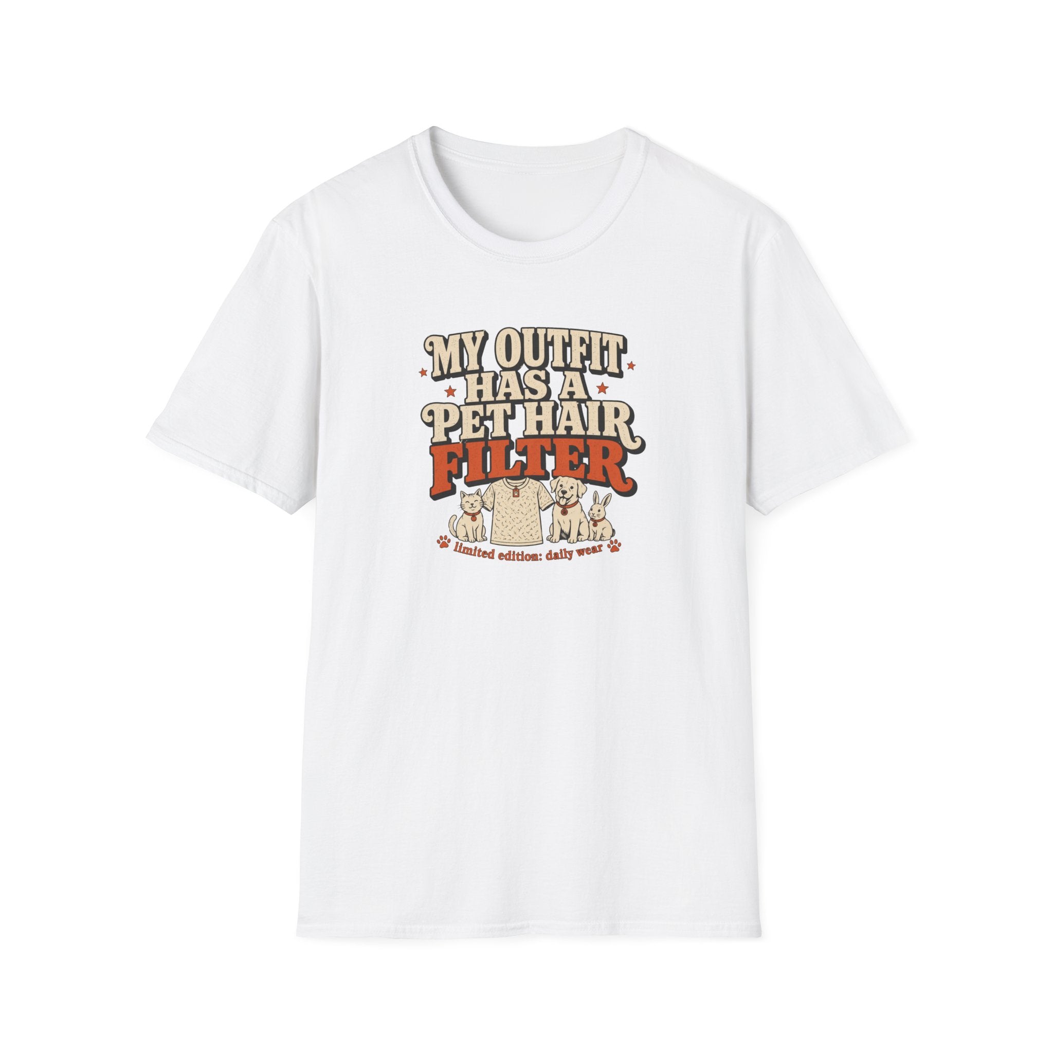 “My Outfit Has a Pet Hair Filter” Funny Pet Lover Tee