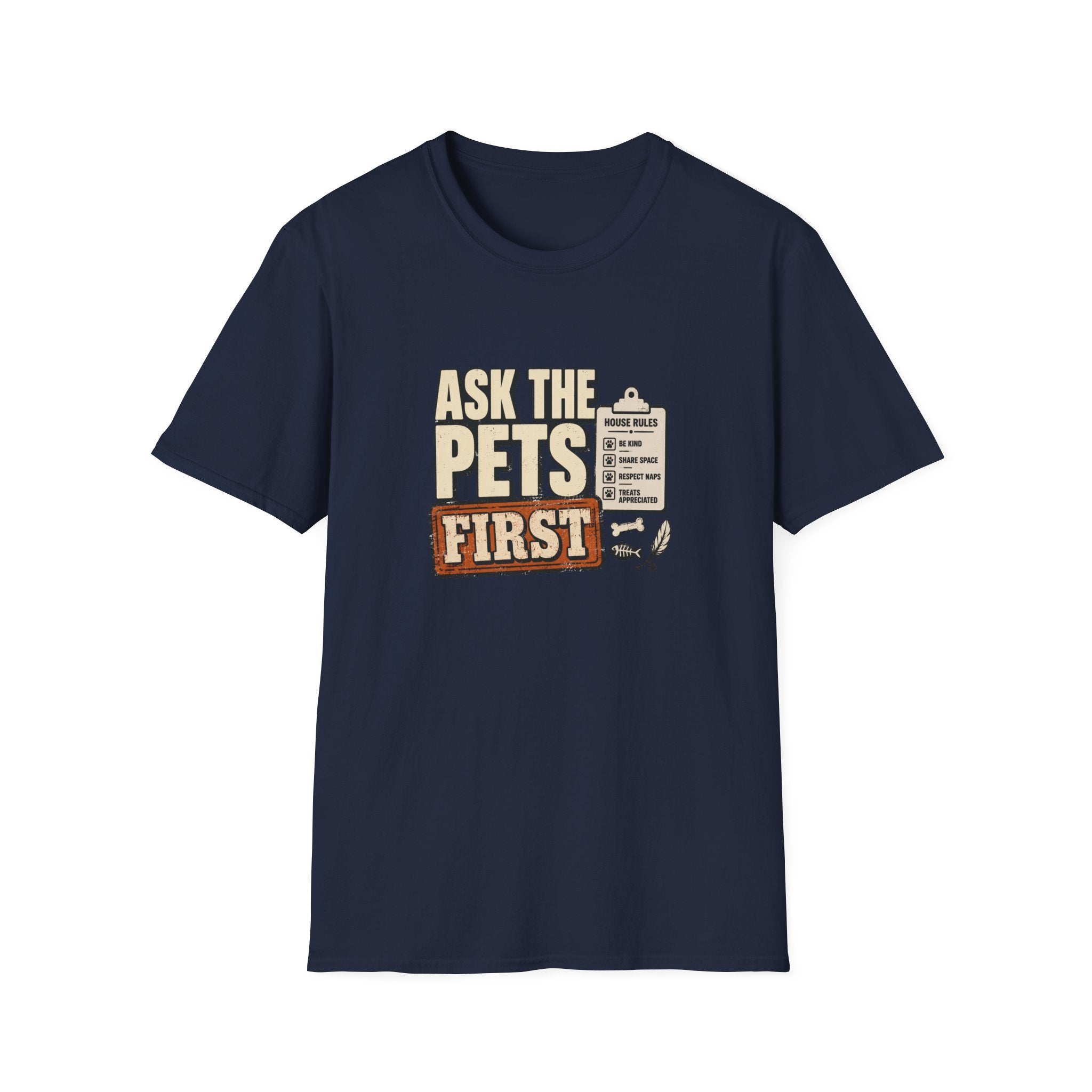 "Ask The Pets First" Funny Pet Lover Tee