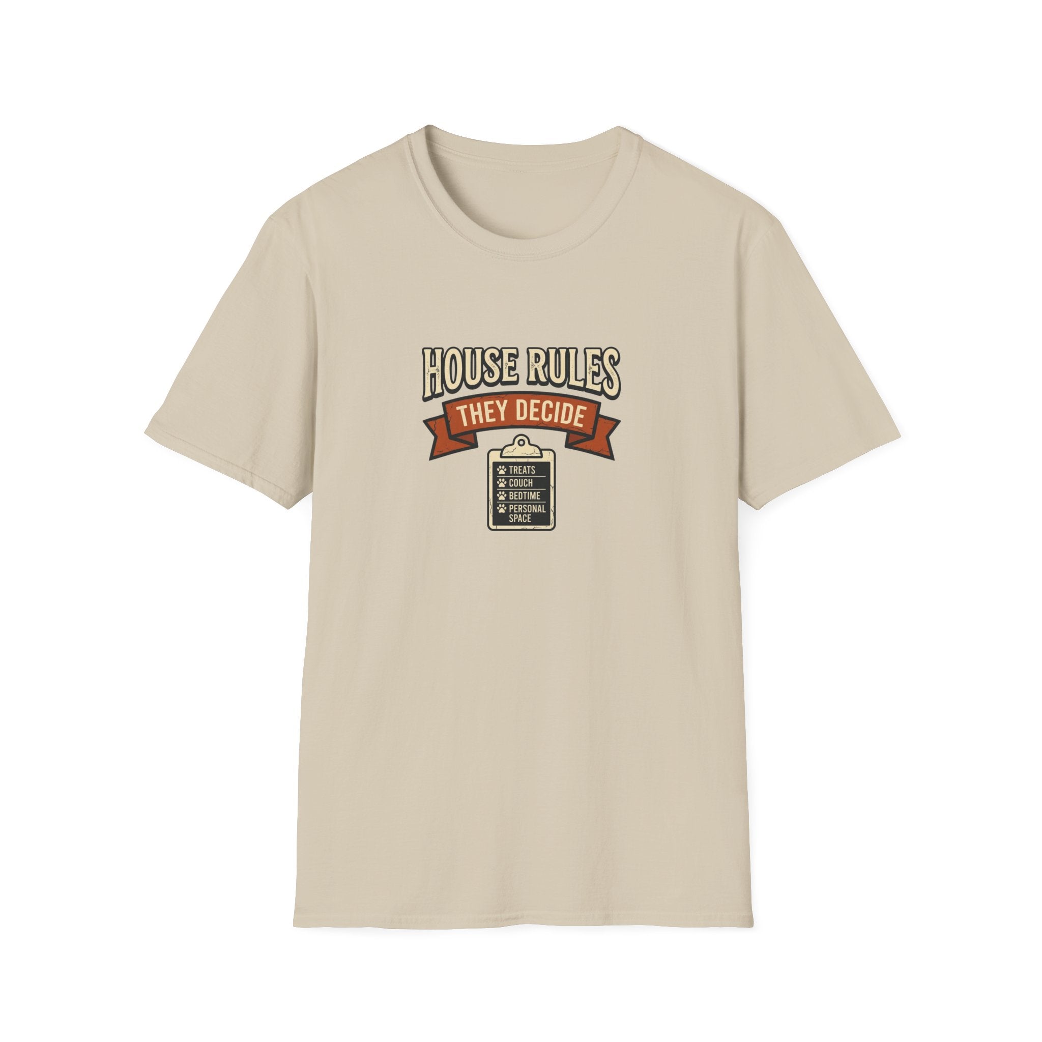 House Rules They Decide — Funny Pet Rules Graphic Tee