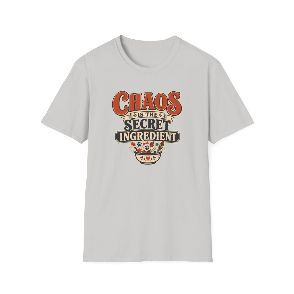 Chaos Is the Secret Ingredient T-Shirt