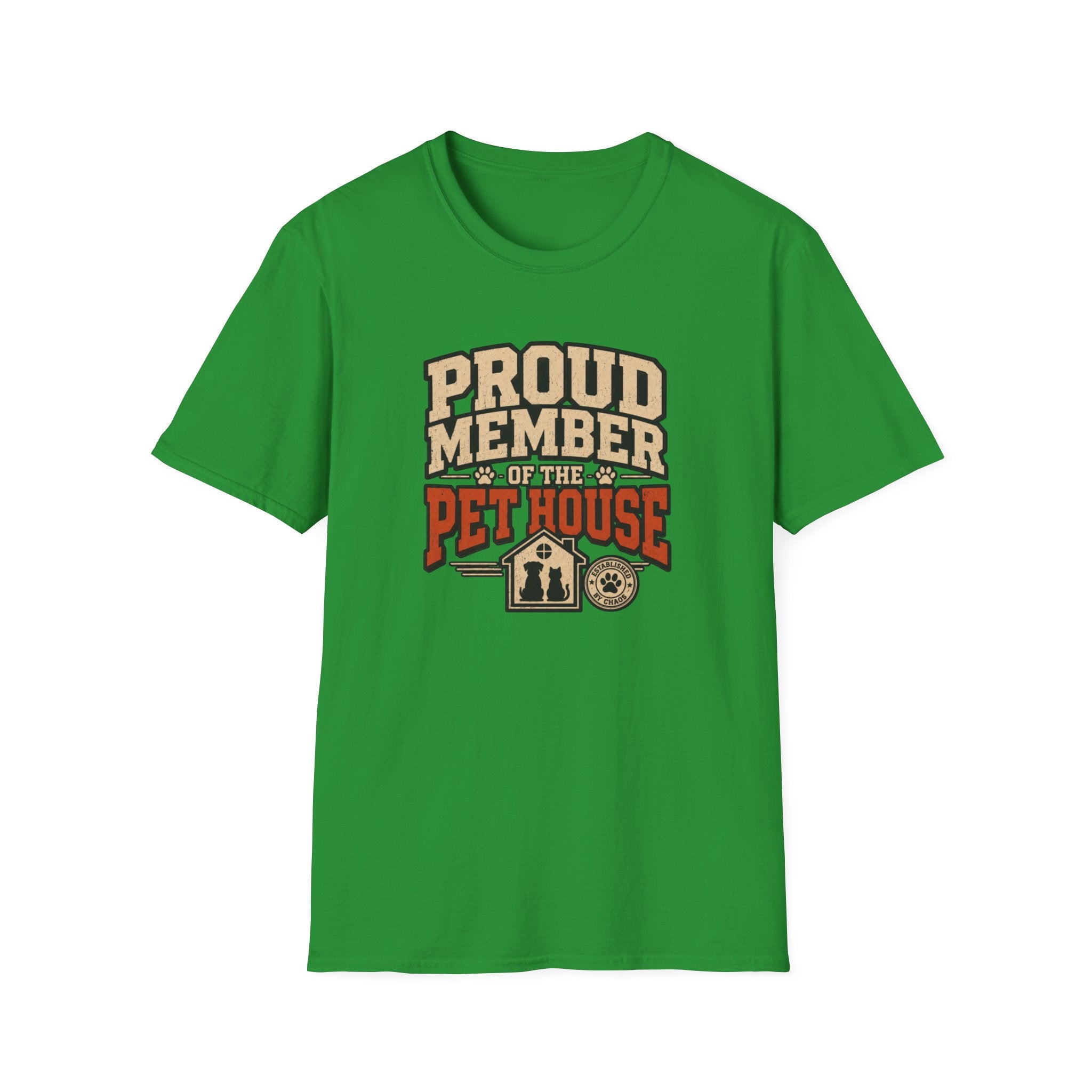 Proud Member of the Pet House T-Shirt