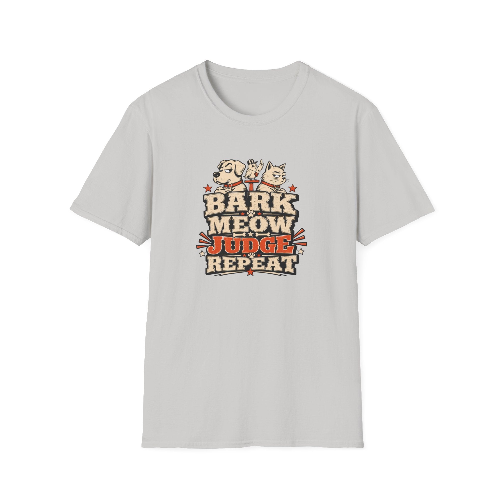 Bark Meow Judge Repeat – Funny Dog & Cat Pet Lover Tee