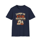 Laundry Day Is Fur Redistribution – Funny Pet Lover Tee