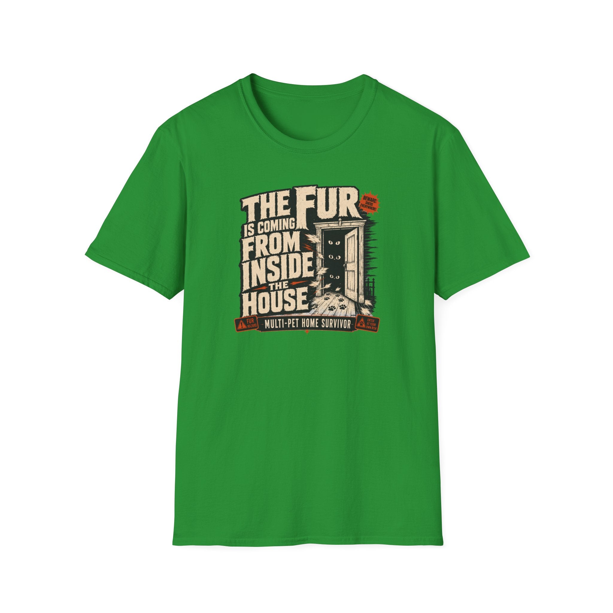 The Fur Is Coming From Inside The House T-Shirt