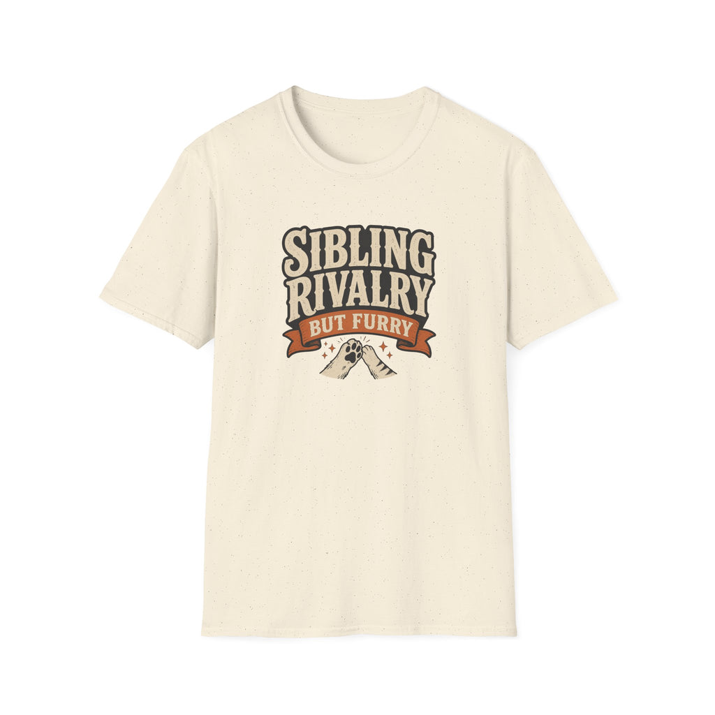Sibling Rivalry But Furry T-Shirt