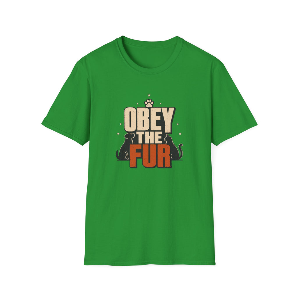 Obey the Fur T-Shirt — Funny Cat & Dog Pet Lover Tee