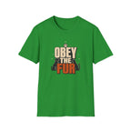 Obey the Fur T-Shirt — Funny Cat & Dog Pet Lover Tee