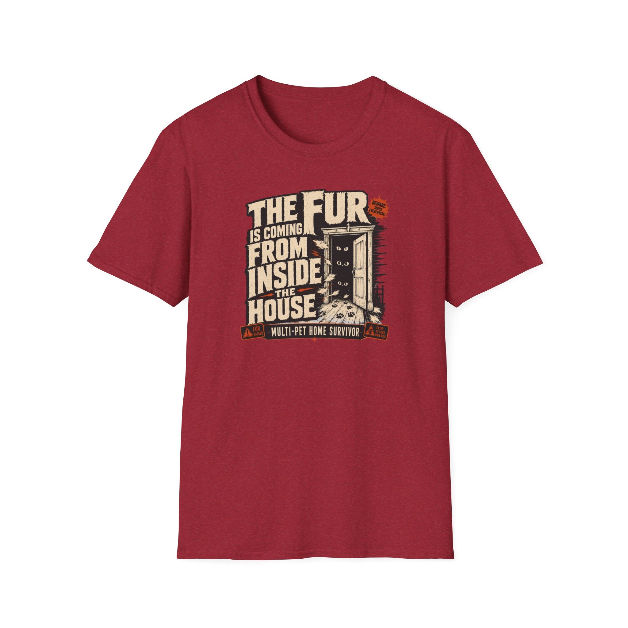 The Fur Is Coming From Inside The House T-Shirt