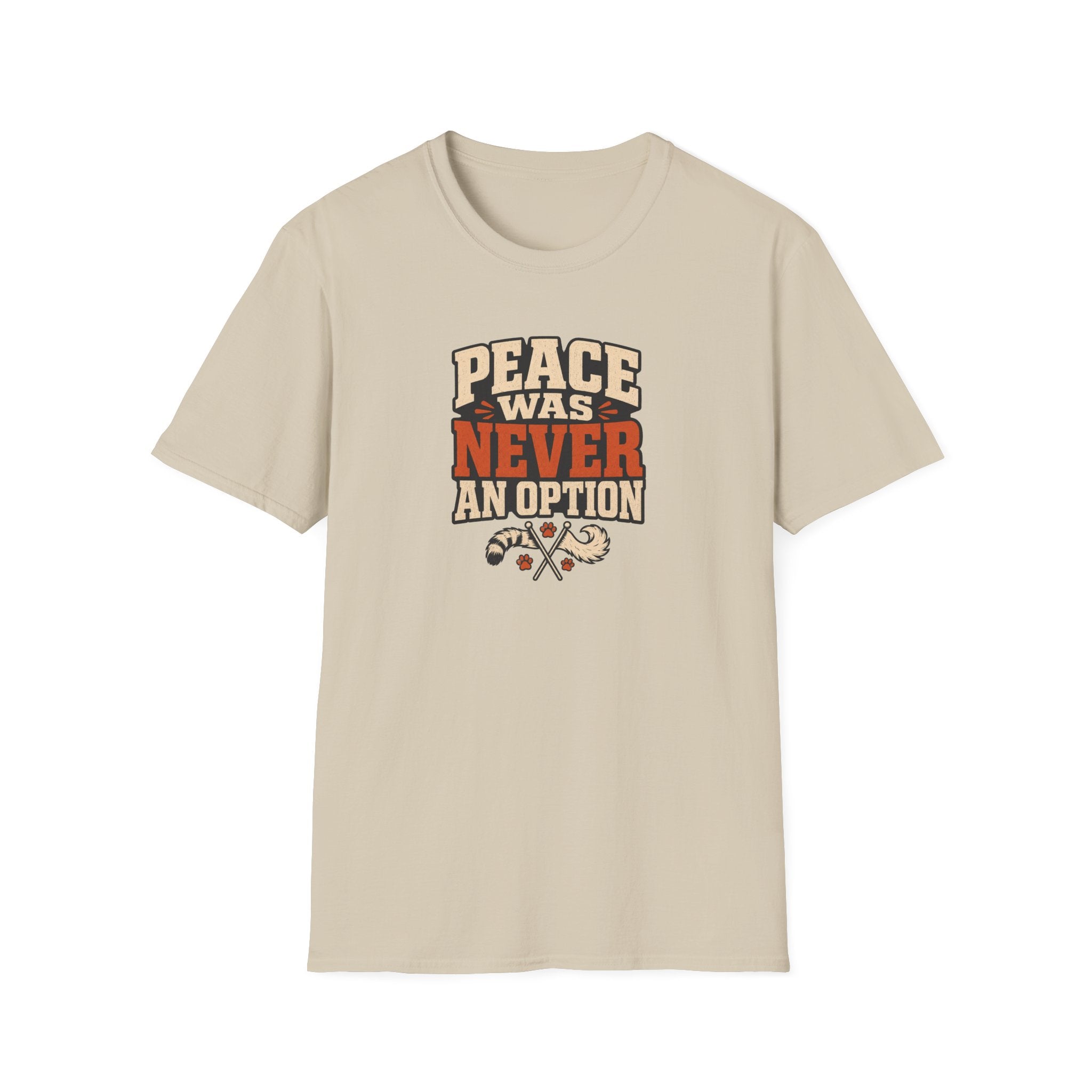 "Peace Was Never An Option"