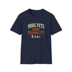 More Pets More Personality T-Shirt — Cute Retro Pet Lover Tee