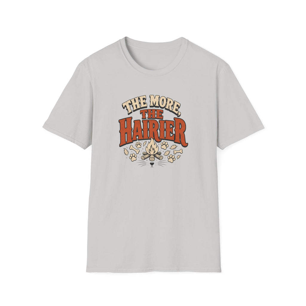 The More The Hairier — Funny Dog Mom Graphic Tee