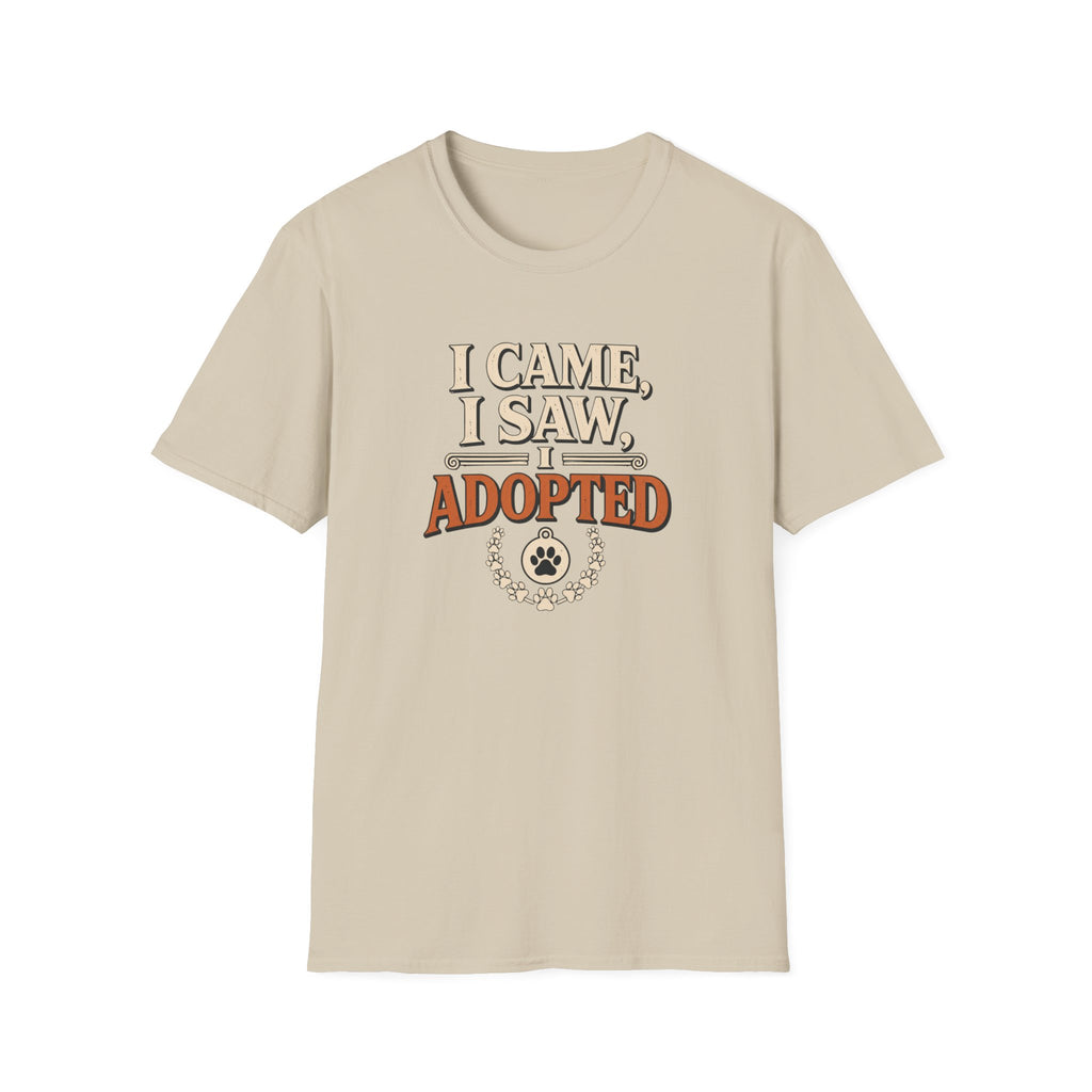 I Came I Saw I Adopted T-Shirt