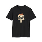 I Just Pay The Bills T‑Shirt — Funny Multi-Pet Tee