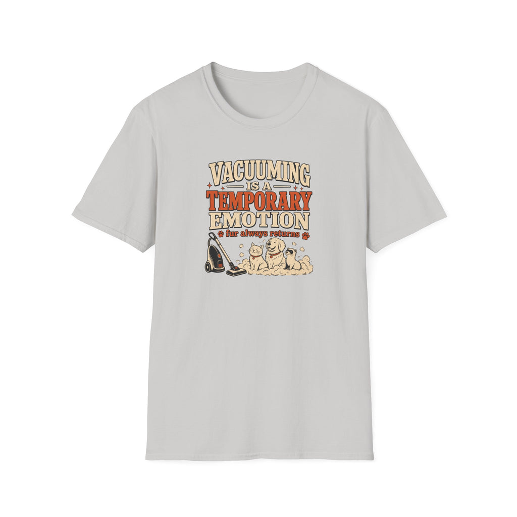 Vacuuming Is a Temporary Emotion T‑Shirt