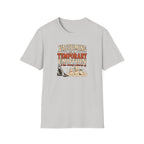 Vacuuming Is a Temporary Emotion T‑Shirt