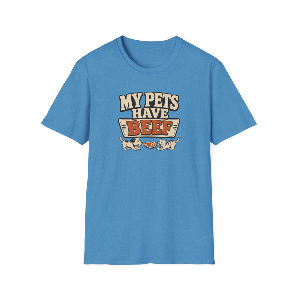 "My Pets Have Beef" Funny Pet Lovers Graphic Tee