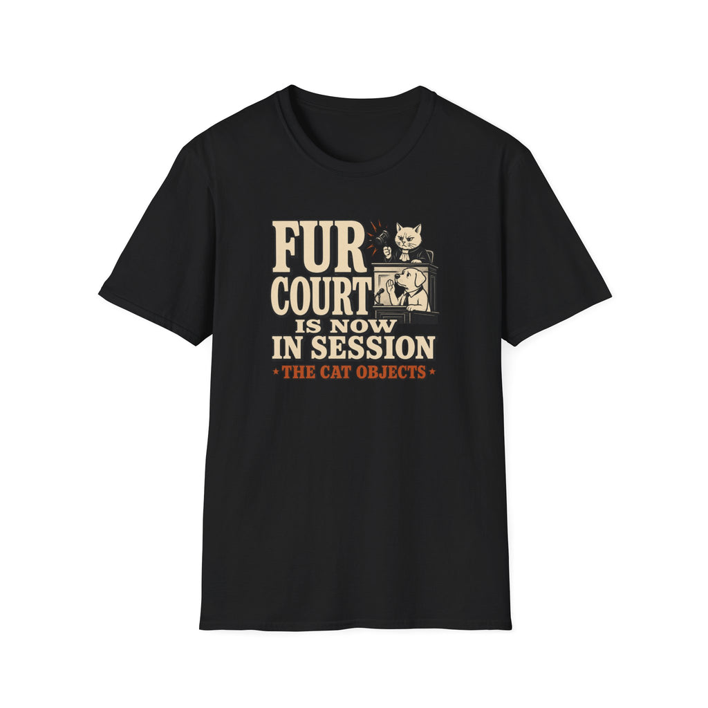 Fur Court Is Now In Session T-Shirt