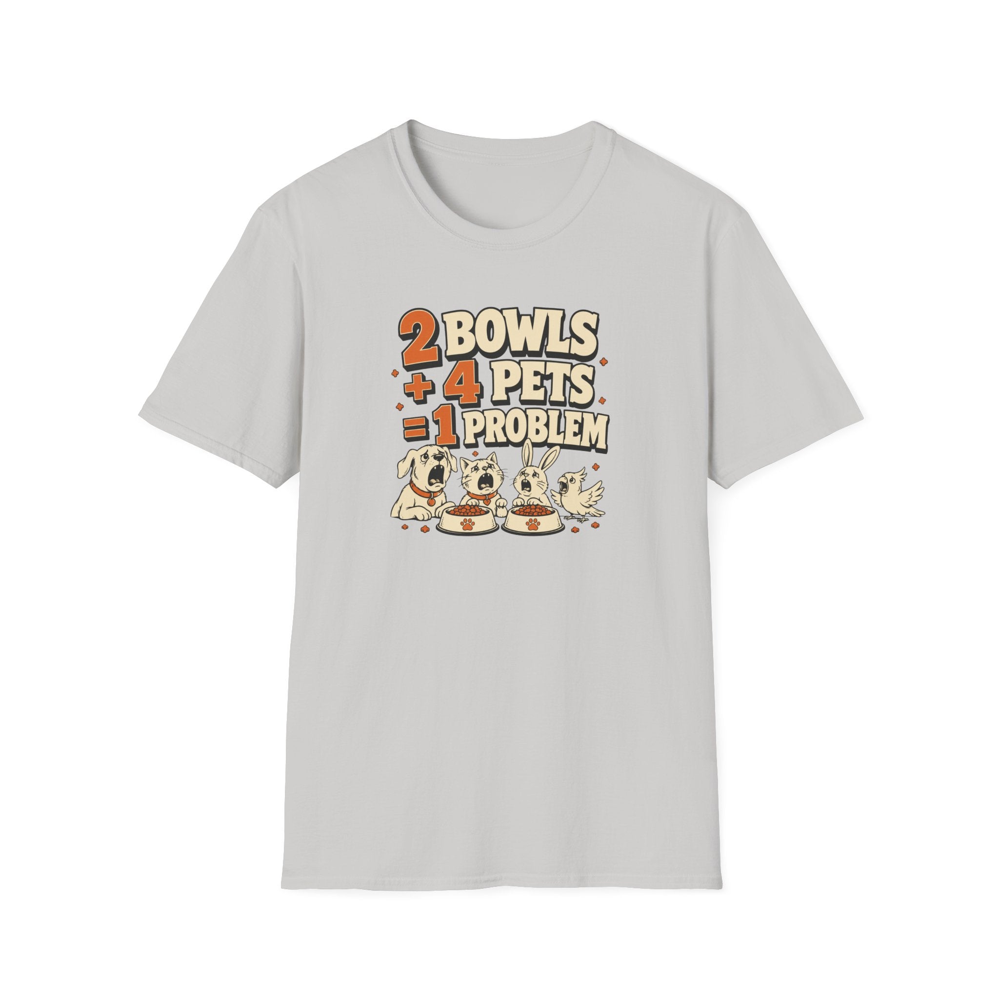 "2 Bowls + 4 Pets = 1 Problem" Funny Pet Lover Tee