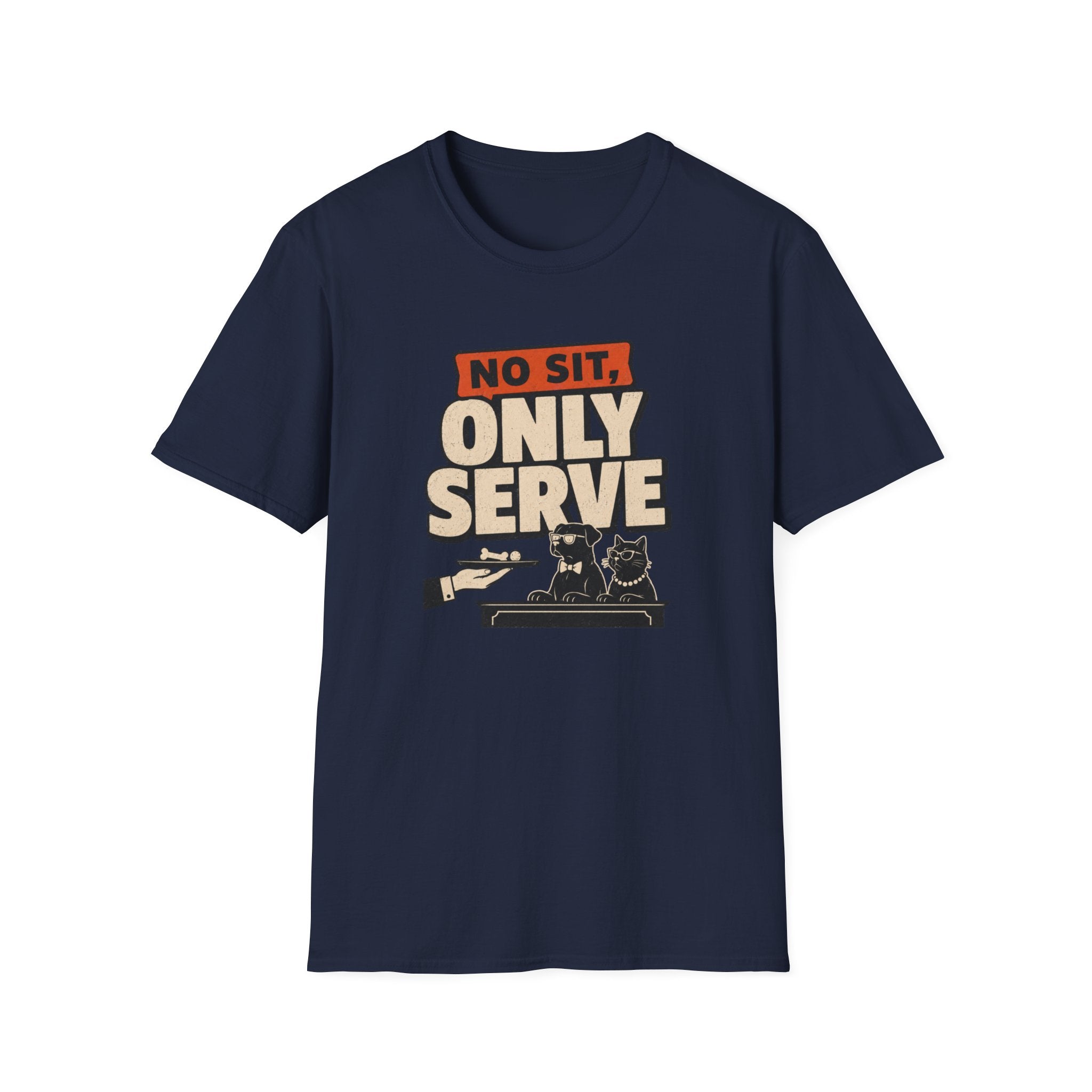 No Sit, Only Serve T-Shirt — Multi-Pet Household Tee
