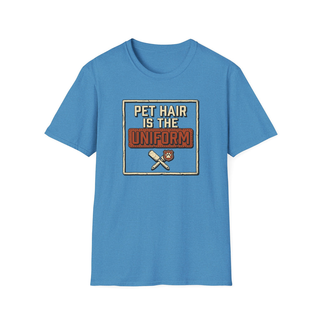 Pet Hair Is The Uniform — Funny Pet Lover Tee