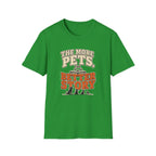 The More Pets, The Better Story T-Shirt — Funny Retro Pet Lover Tee