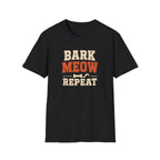 Bark Meow Repeat T-Shirt — Funny Pet Lover Tee for Dog & Cat Owners
