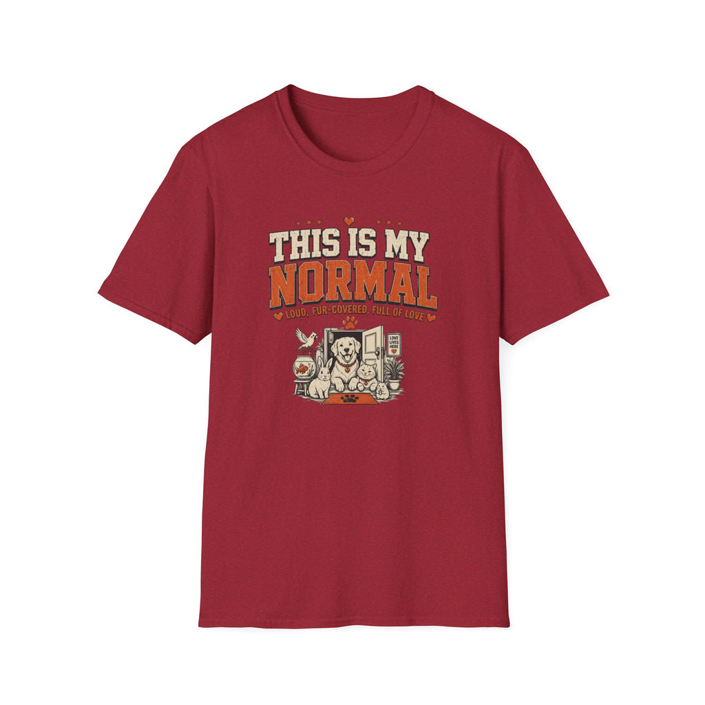 This Is My Normal — Loud, Fur-Covered, Full of Love Pet Lover Tee