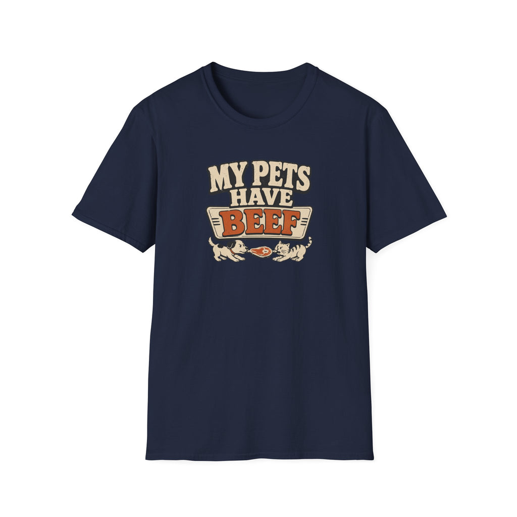 "My Pets Have Beef" Funny Pet Lovers Graphic Tee