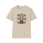 Witch Better Have My Treats T-Shirt