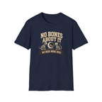 No Bones About It We Need More Pets T-Shirt