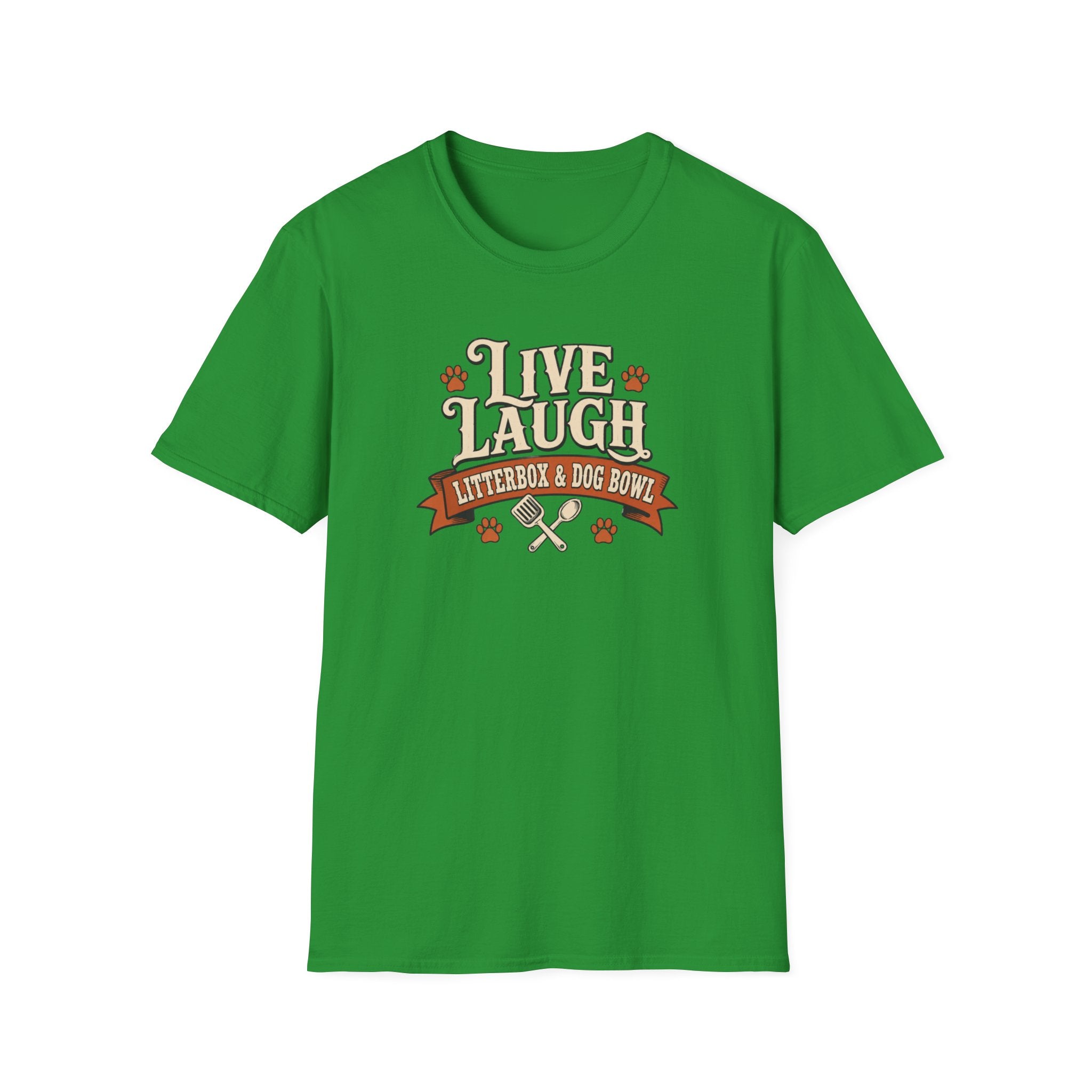 Live Laugh Litterbox & Dog Bowl T-Shirt
