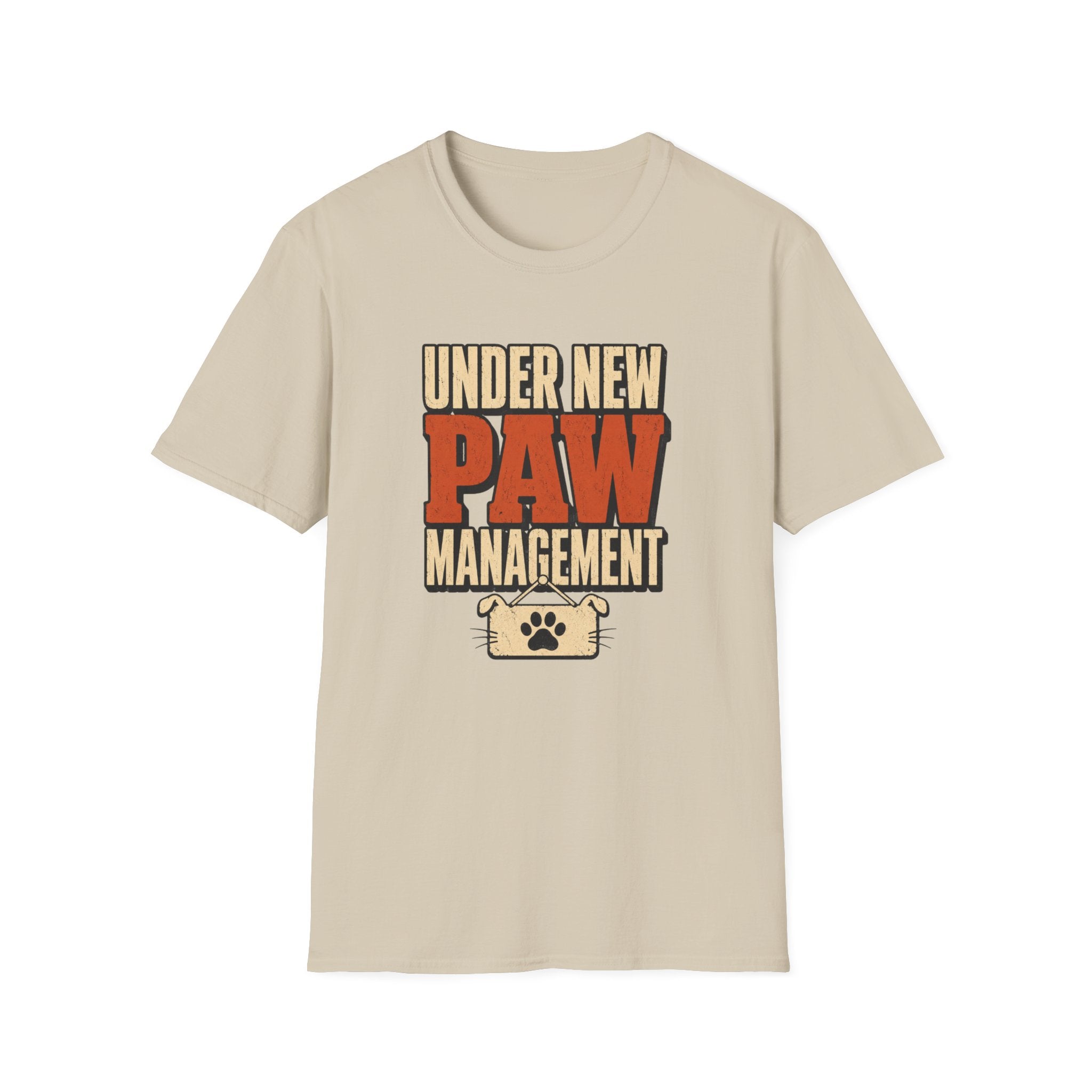 Under New Paw Management — Funny Pet Owner Tee