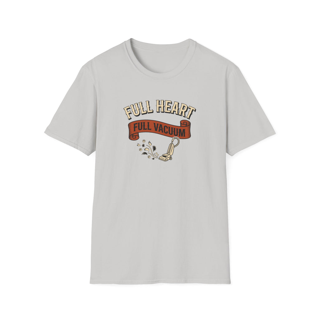 Full Heart Full Vacuum T-Shirt
