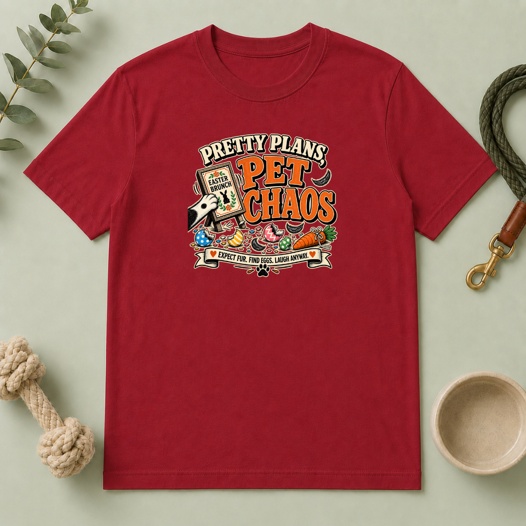 Pretty Plans, Pet Chaos Easter Tee