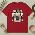 My Pets Are the Monsters ƒ?? Halloween T-Shirt
