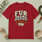 Fur Drama Department T-Shirt
