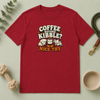 Coffee Before Kibble? Cute Pet Mom Graphic Tee