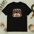 "Car Seats Are For Pet Hair" Graphic Tee for Dog & Cat Lovers
