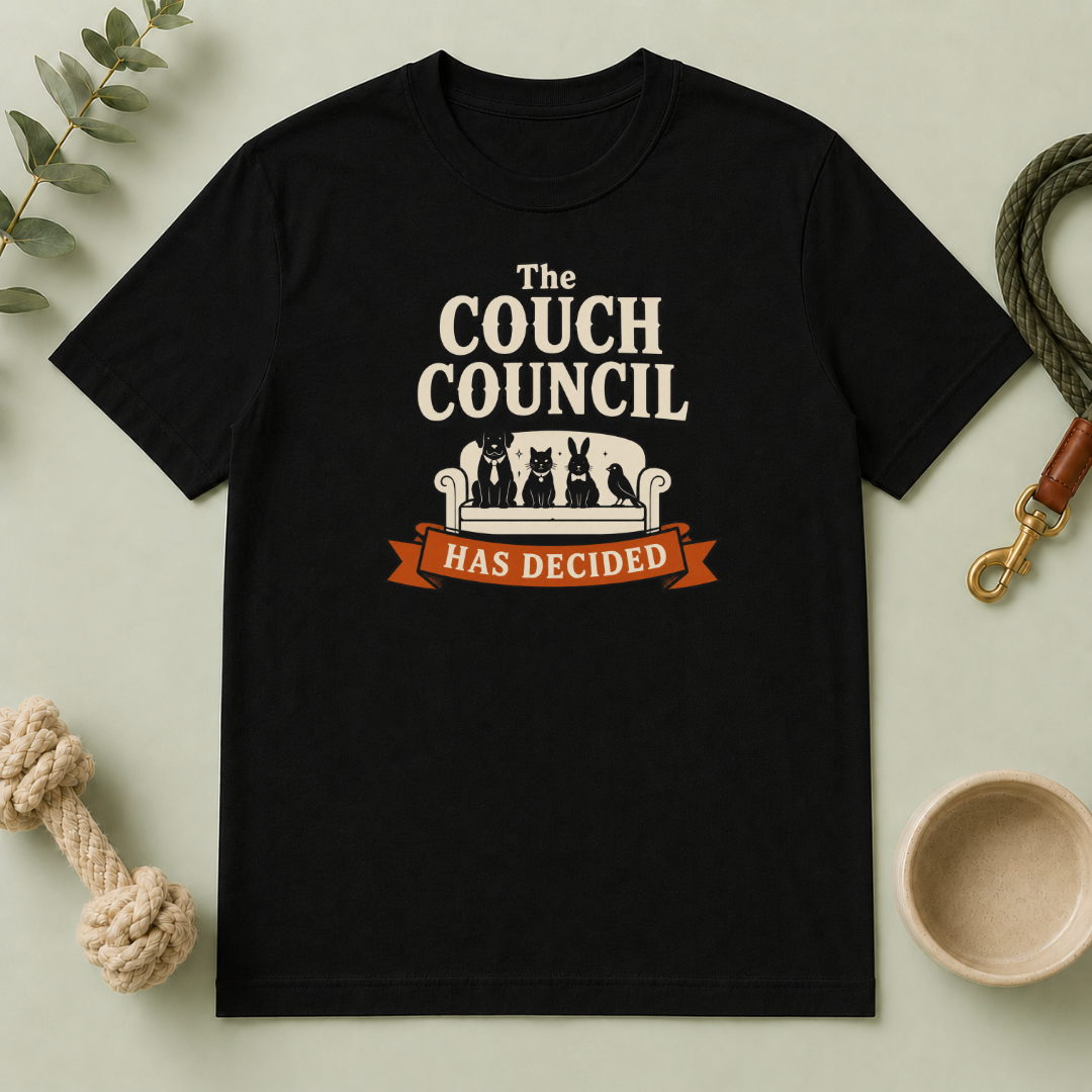 'The Couch Council Has Decided' Funny Pet Lounge Tee