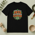 House Full of Pets, Heart Full of Clover St. Patrick’s Day T-Shirt