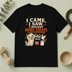 I Came, I Saw, I Bought More Treats Multi-Pet Lifestyle T-Shirt