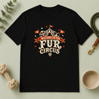 Welcome to the Fur Circus Tee