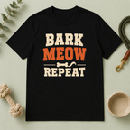 Bark, Meow, Repeat Tee