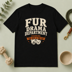Fur Drama Department T-Shirt