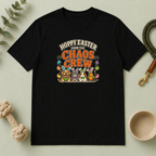 Hoppy Easter from the Chaos Crew Tee